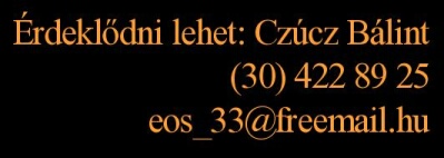 érdeklődni_lehet: eos_33[kukac]freemail[pont]hu
